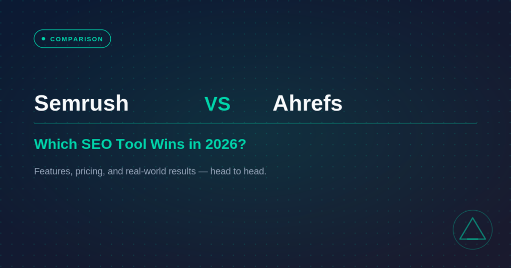 Semrush vs Ahrefs SEO tool comparison featured graphic